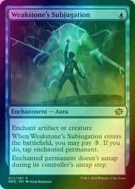 Weakstone's Subjugation [72] [The Brothers' War] [Foil]