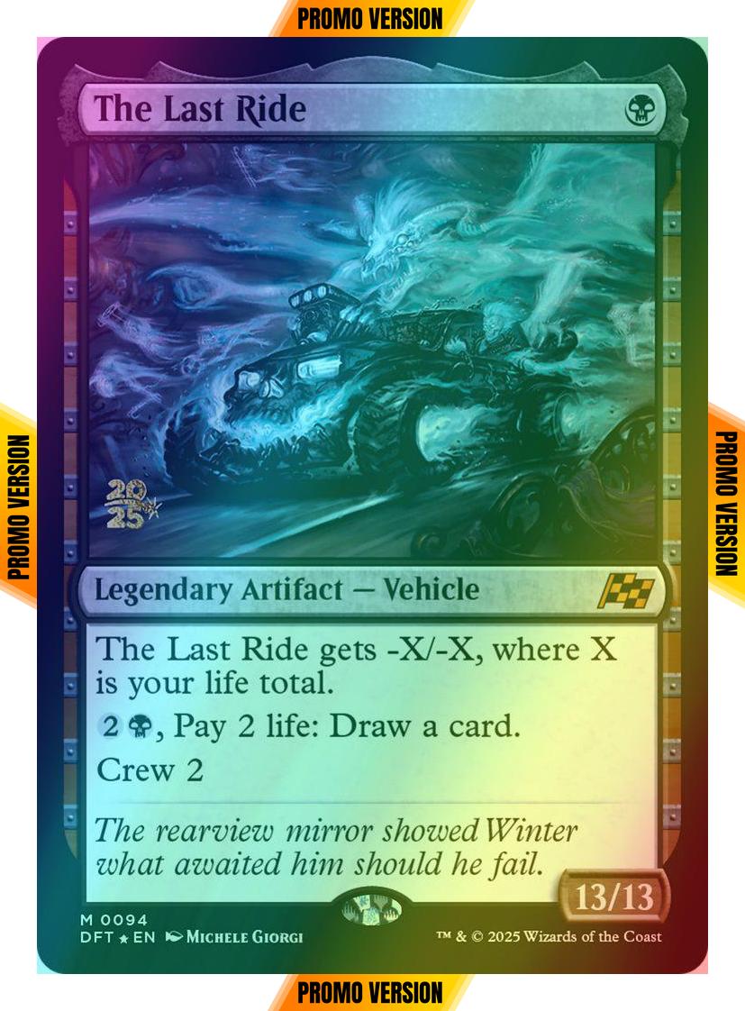 The Last Ride [94s] [Prerelease] [Aetherdrift: Promos] [Foil]