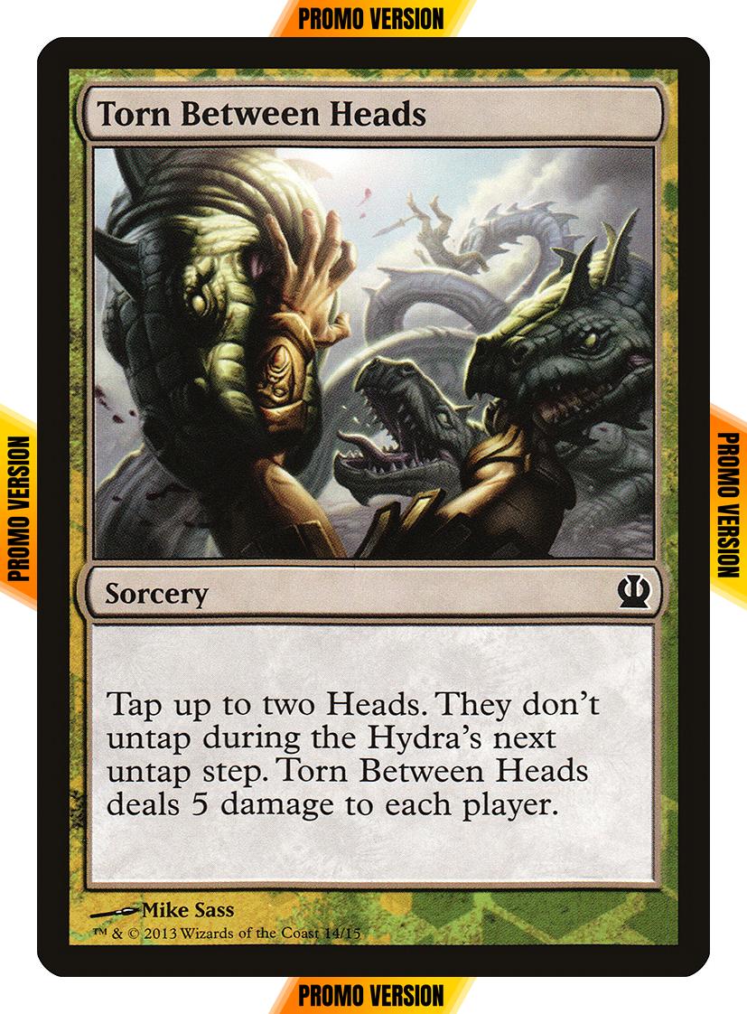 Torn Between Heads [14] [Face the Hydra] [Non-Foil]