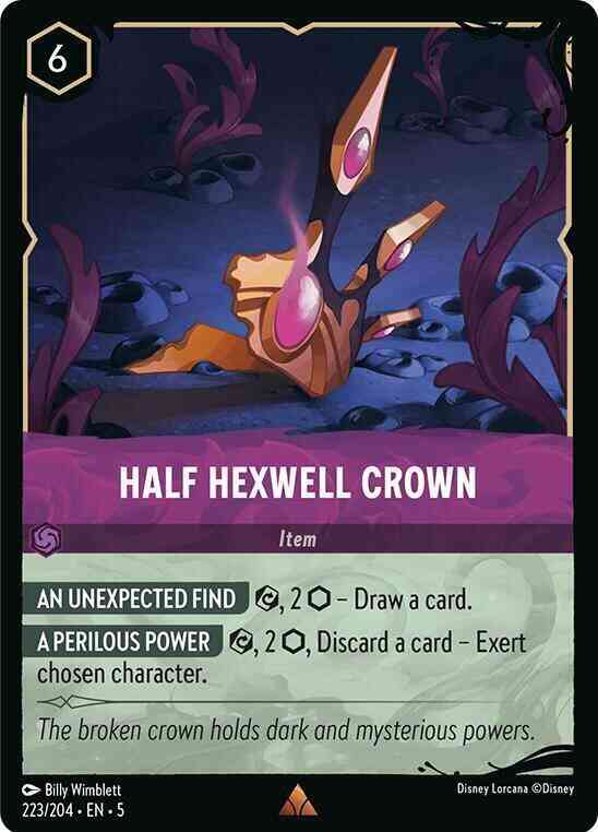 Half Hexwell Crown - 223/204 [Illumineer's Quest: Deep Trouble] [Holofoil]