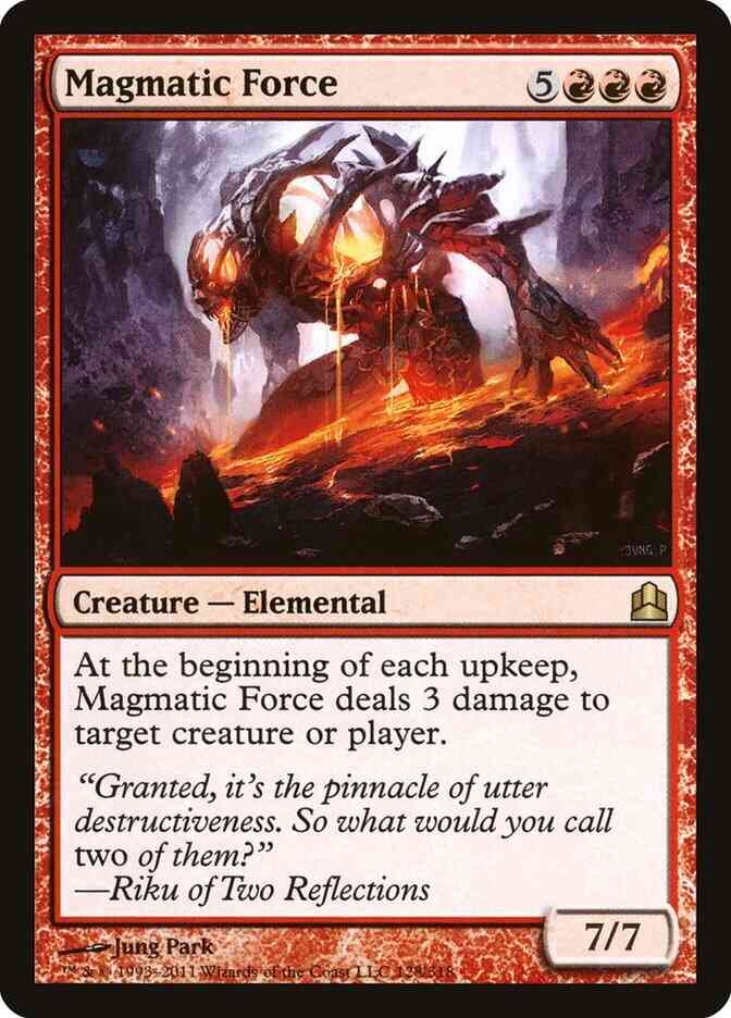 Magmatic Force [128] [Commander 2011] [Non-Foil]