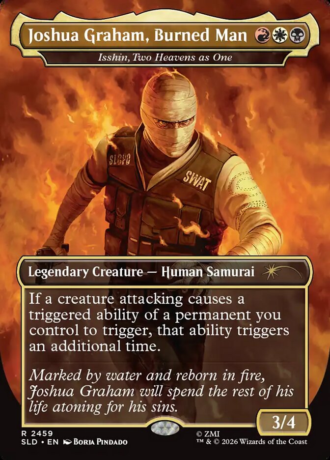 Joshua Graham, Burned Man - Isshin, Two Heavens as One [2459] [Borderless] [Fallout: Welcome to New Vegas] [Secret Lair Drop] [Non-Foil]