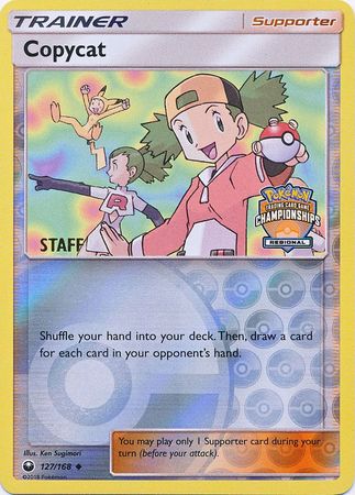 Copycat - 127/168 - Regional Championships Promo Staff [Reverse Holo]
