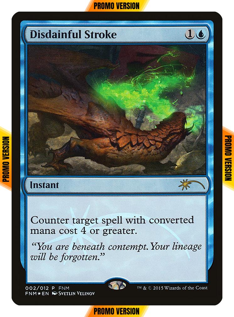 Disdainful Stroke [Friday Night Magic 2015] [Foil]