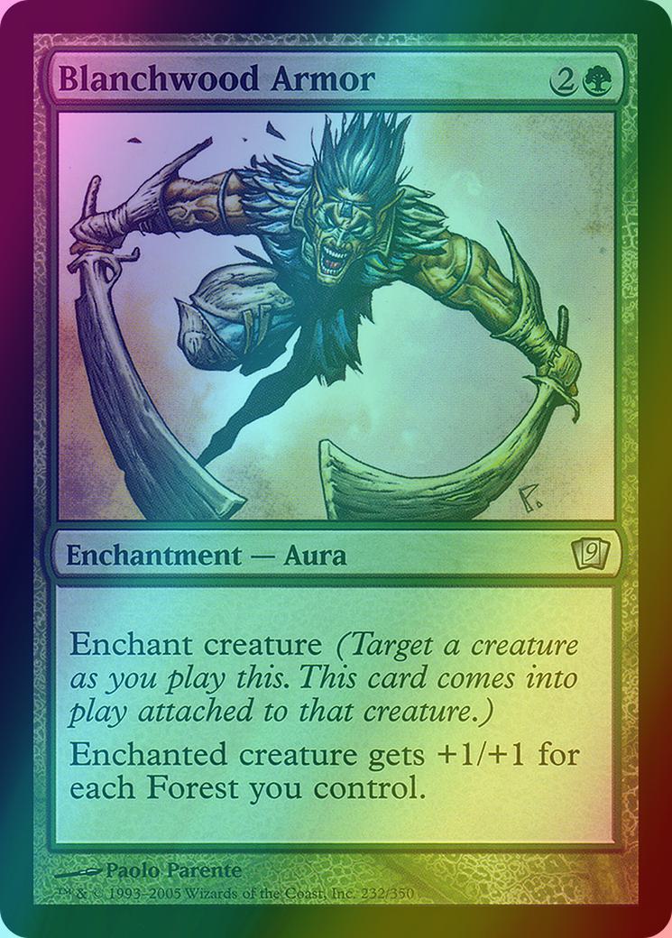 Blanchwood Armor [232x] [Ninth Edition] [Foil]
