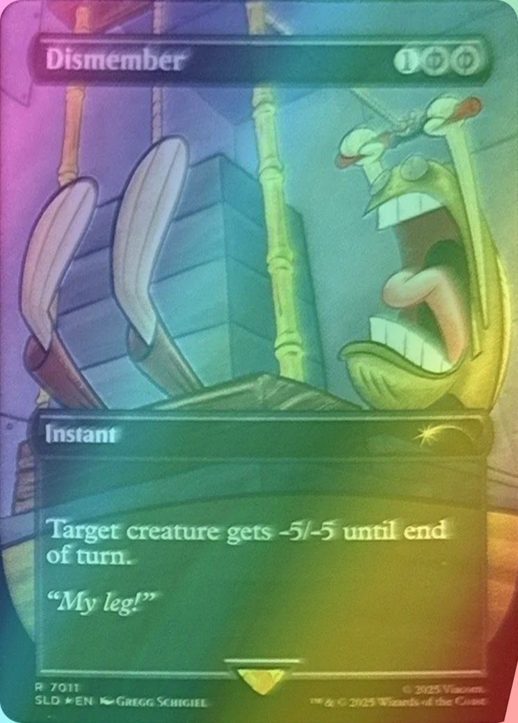 Dismember [7011] [Borderless] [Spongebob: Internet Sensation] [Secret Lair Drop] [Foil]