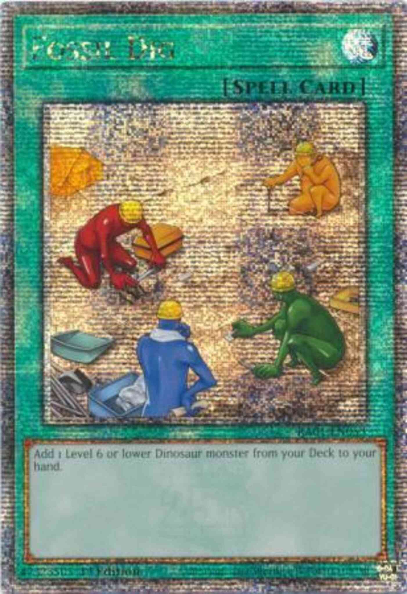 Fossil Dig - RA01-EN053 - Quarter Century Secret Rare - 1st Edition