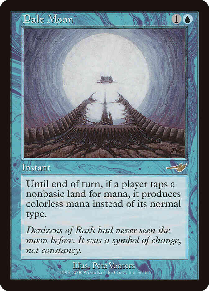 Pale Moon [36] [Nemesis] [Non-Foil]