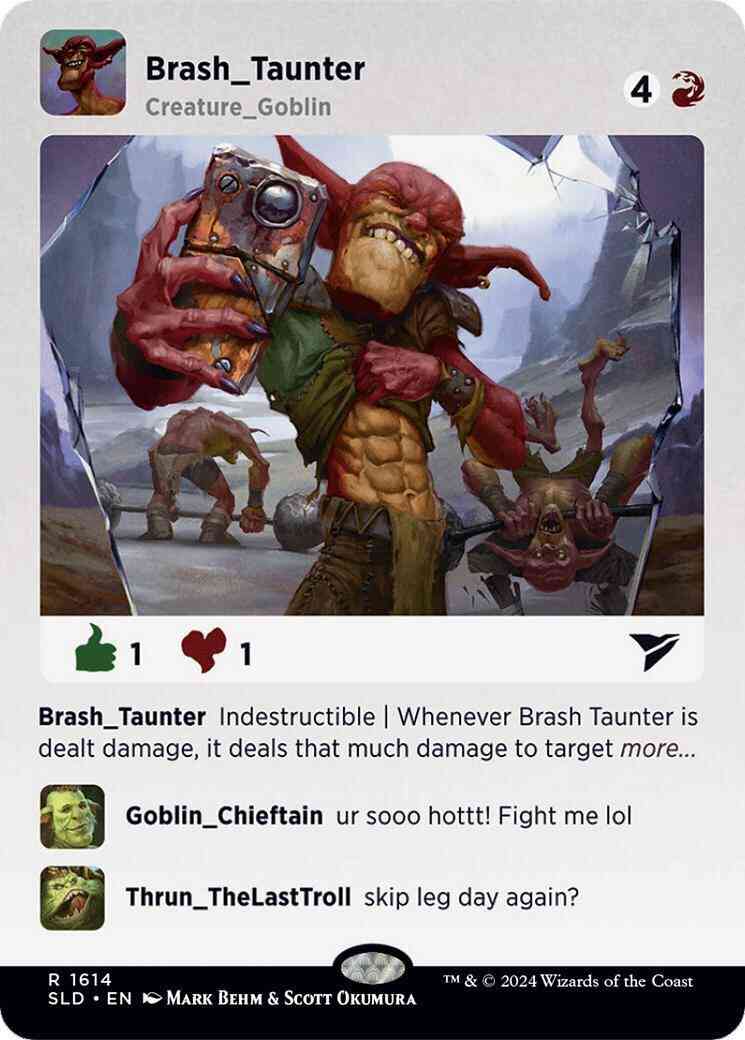 Brash Taunter [1614] [Borderless] [Goblingram] [Secret Lair Drop] [Non-Foil]