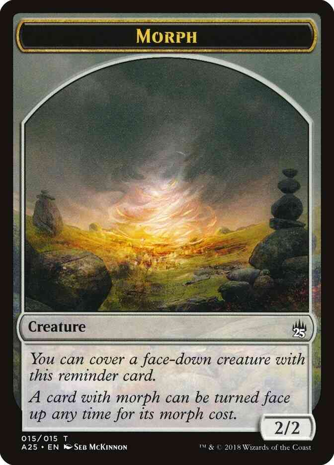 Morph Token [15] [Masters 25 Tokens] [Non-Foil]