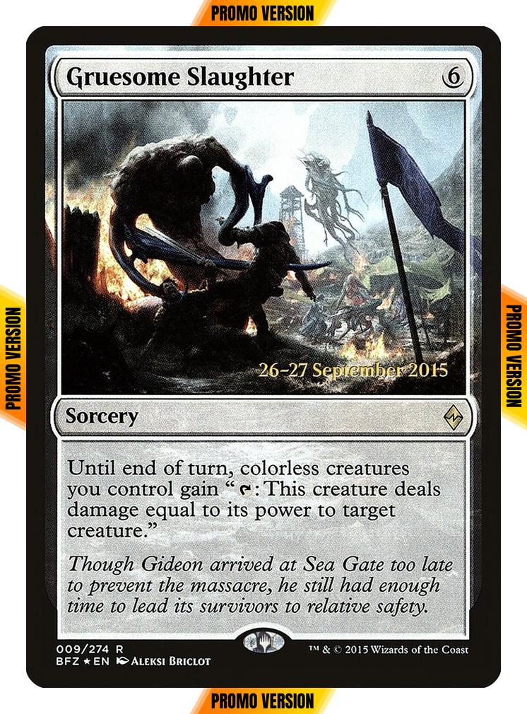 Gruesome Slaughter [9s] [Battle for Zendikar Promos] [Foil]