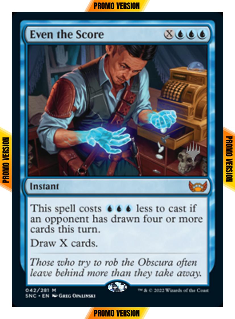 Even the Score [Promo Pack] [42p] [Streets of New Capenna: Promos] [Non-Foil]