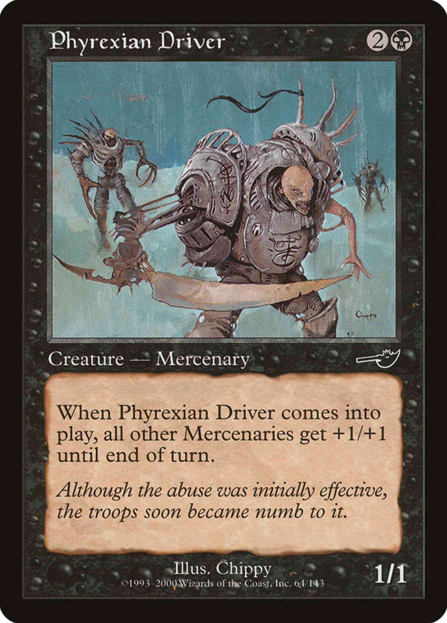 Phyrexian Driver [64] [Nemesis] [Non-Foil]