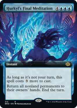 Hurkyl's Final Meditation [315] [Extended Art] [The Brothers' War] [Non-Foil]