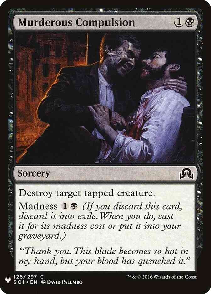 Murderous Compulsion [SOI-126] [The List] [Non-Foil]