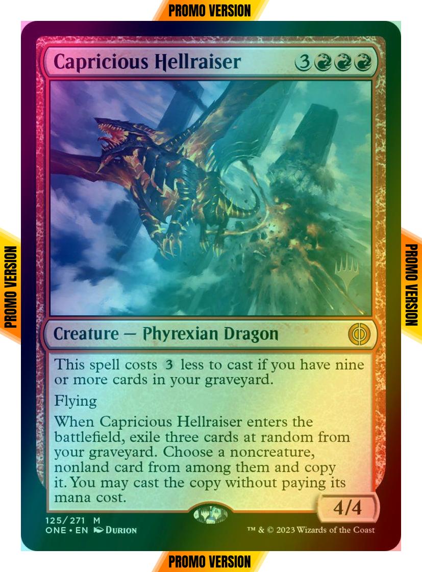 Capricious Hellraiser [125p] [Promo Pack] [Phyrexia: All Will Be One: Promos] [Foil]