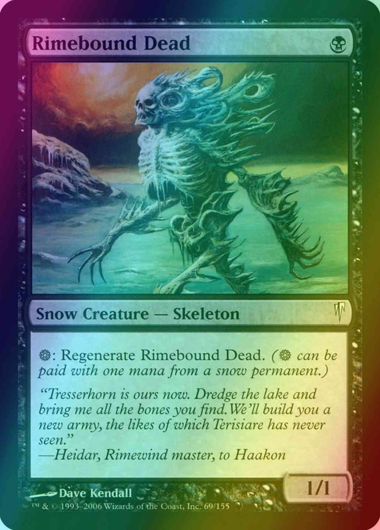 Rimebound Dead [69] [Coldsnap] [Foil]
