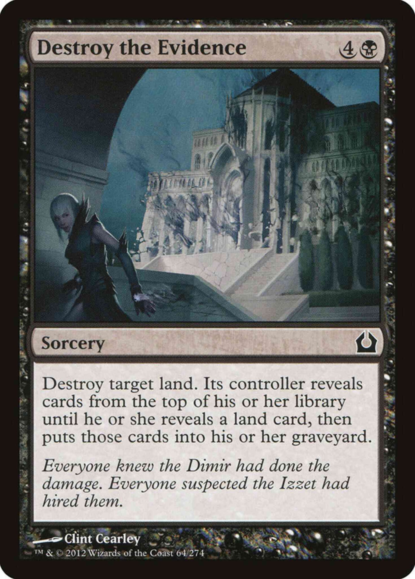 Destroy the Evidence [64] [Return To Ravnica] [Non-Foil]