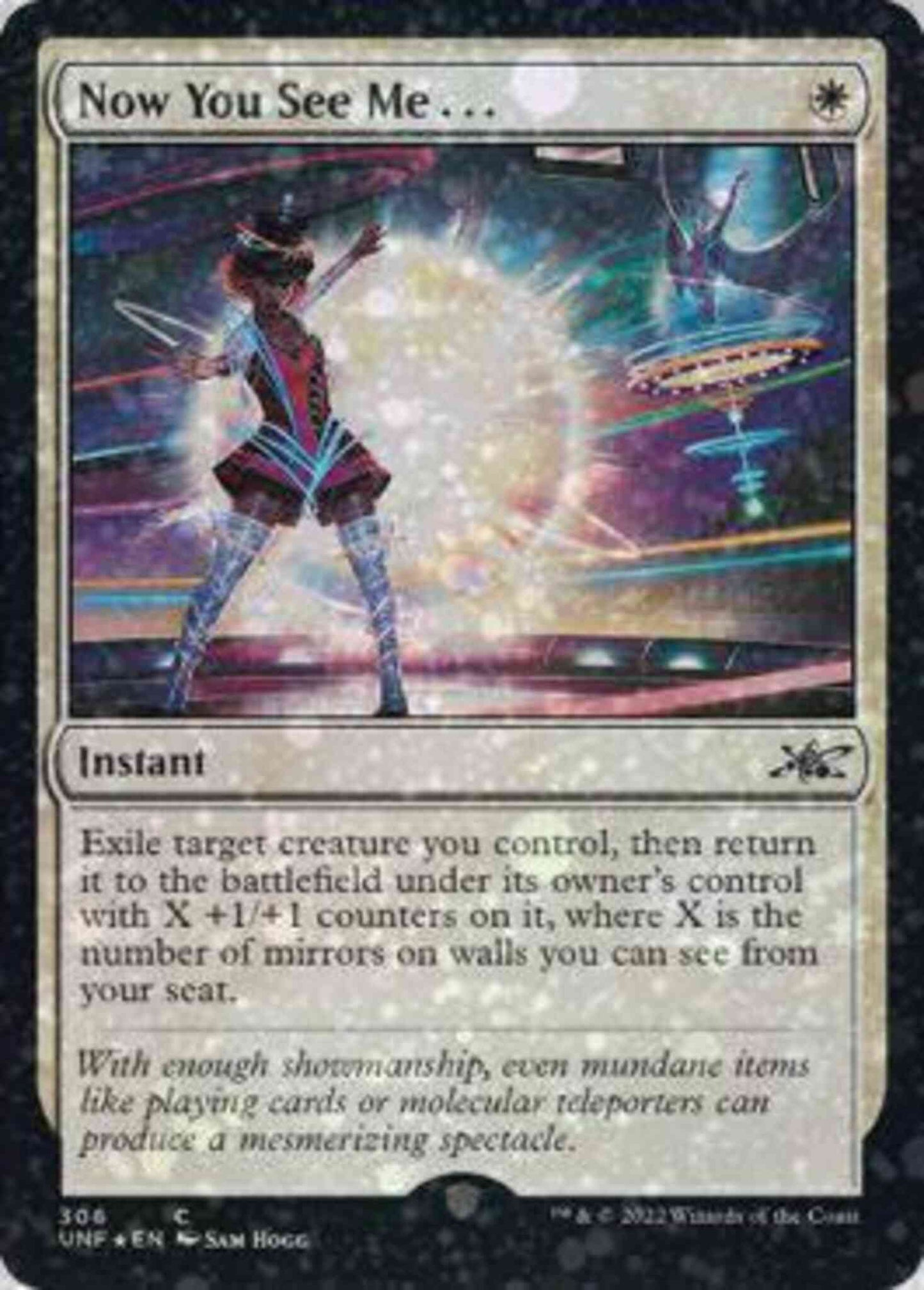 Now You See Me . . . [306] [Unfinity] [Galaxy Foil]
