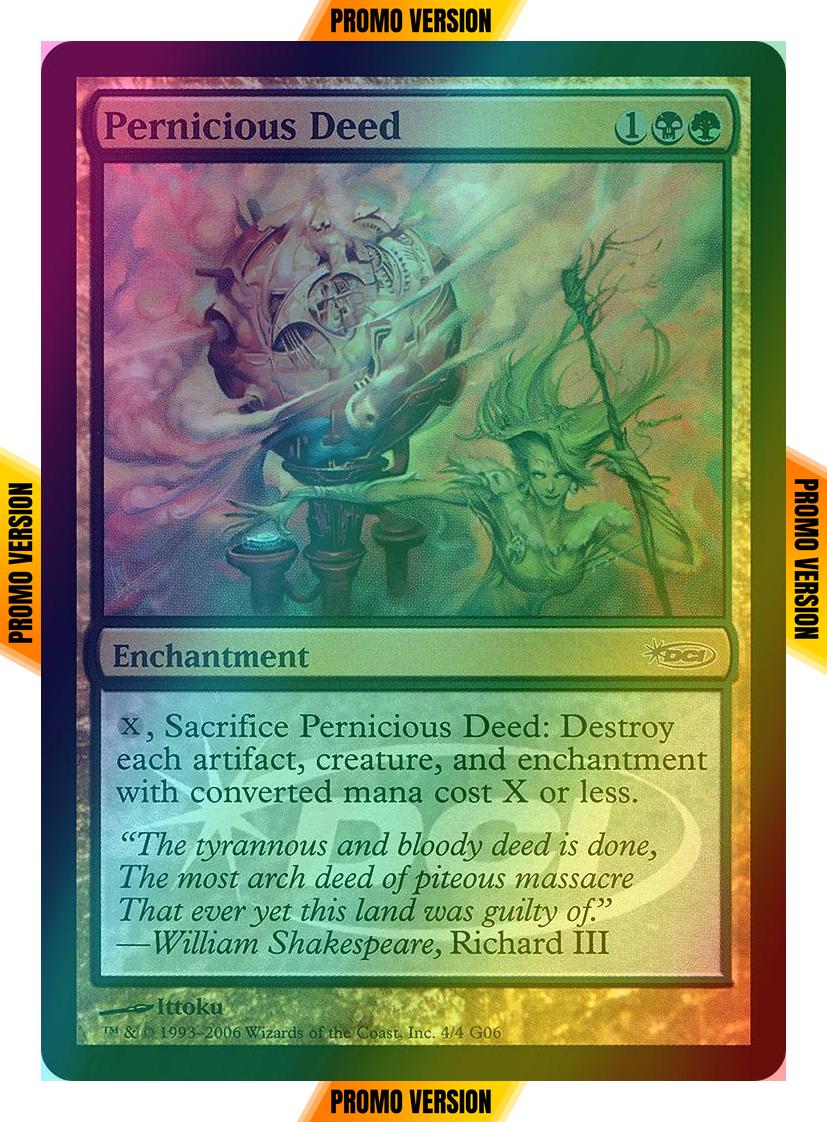 Pernicious Deed [4] [Judge Gift Cards 2006] [Foil]