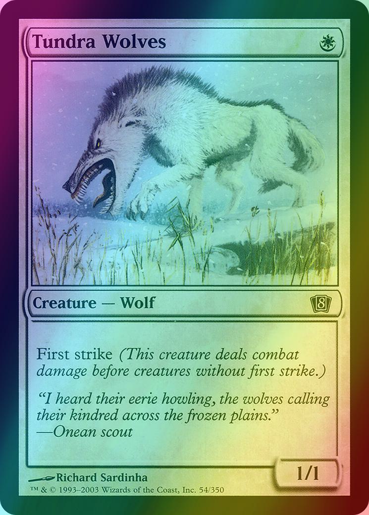 Tundra Wolves [54x] [Eighth Edition] [Foil]