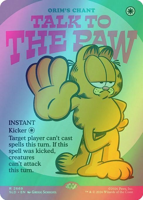 Talk to the Paw - Orim's Chant [2669] [Borderless] [Garfield: Motivationally Challenged] [Secret Lair Drop] [Foil]