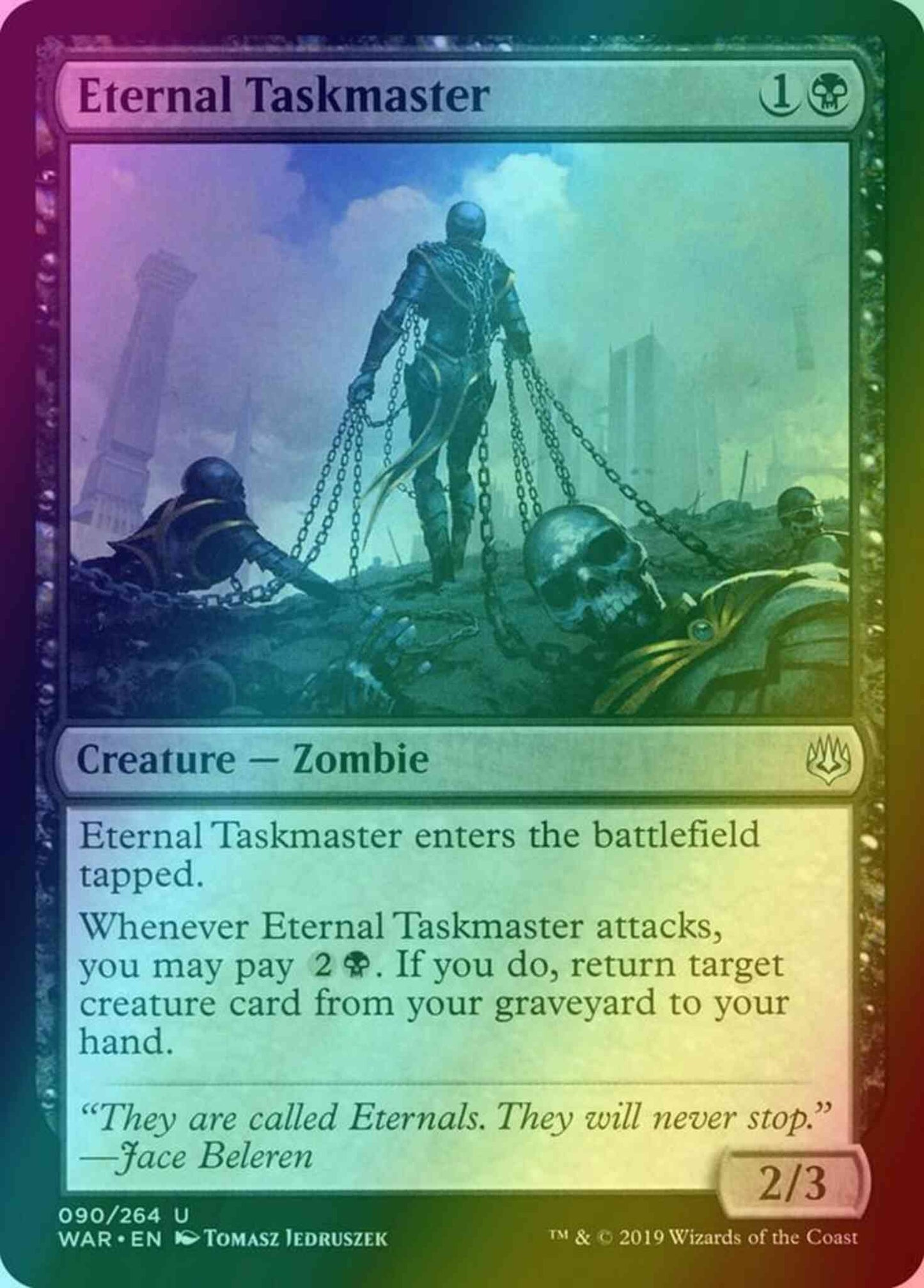 Eternal Taskmaster [90] [War of the Spark] [Foil]