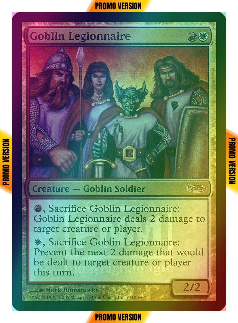 Goblin Legionnaire [6] [Friday Night Magic 2007] [Foil]