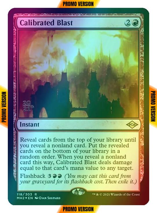 Calibrated Blast [Prerelease] [118S] [Modern Horizons 2 Promos] [Foil]