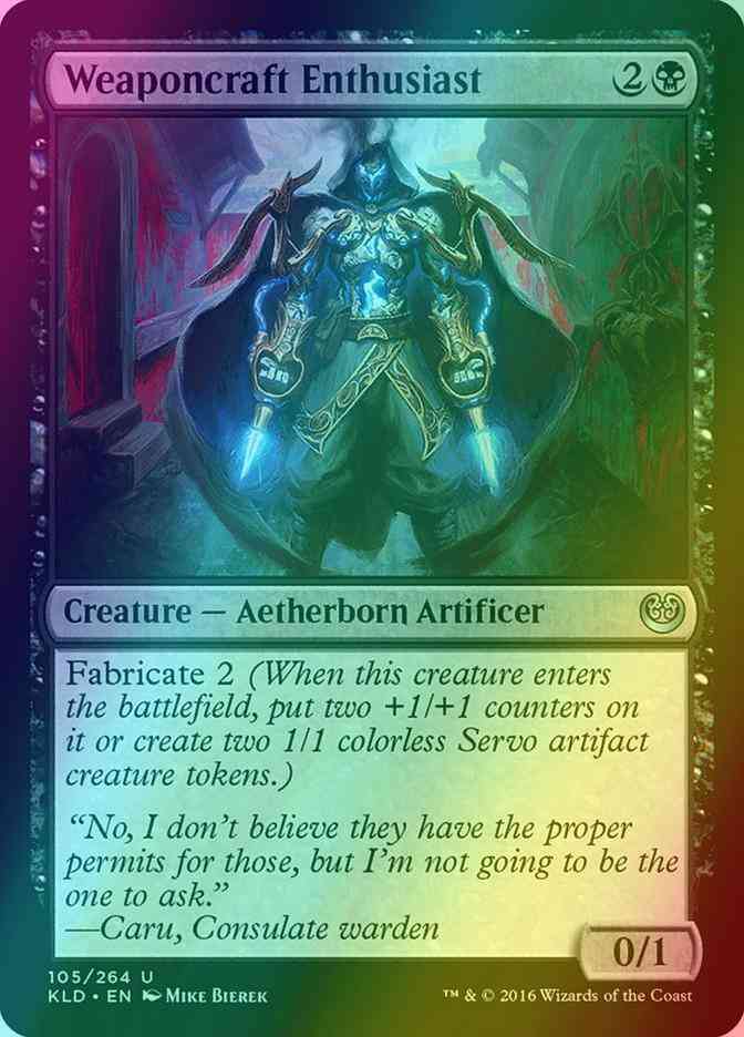 Weaponcraft Enthusiast [105] [Kaladesh] [Foil]