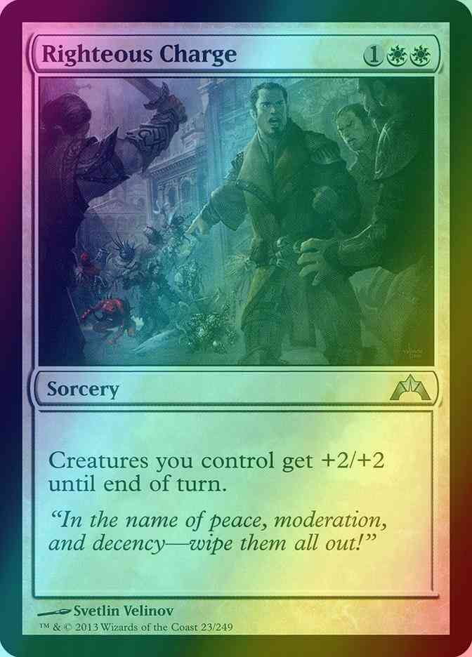 Righteous Charge [23] [Gatecrash] [Foil]