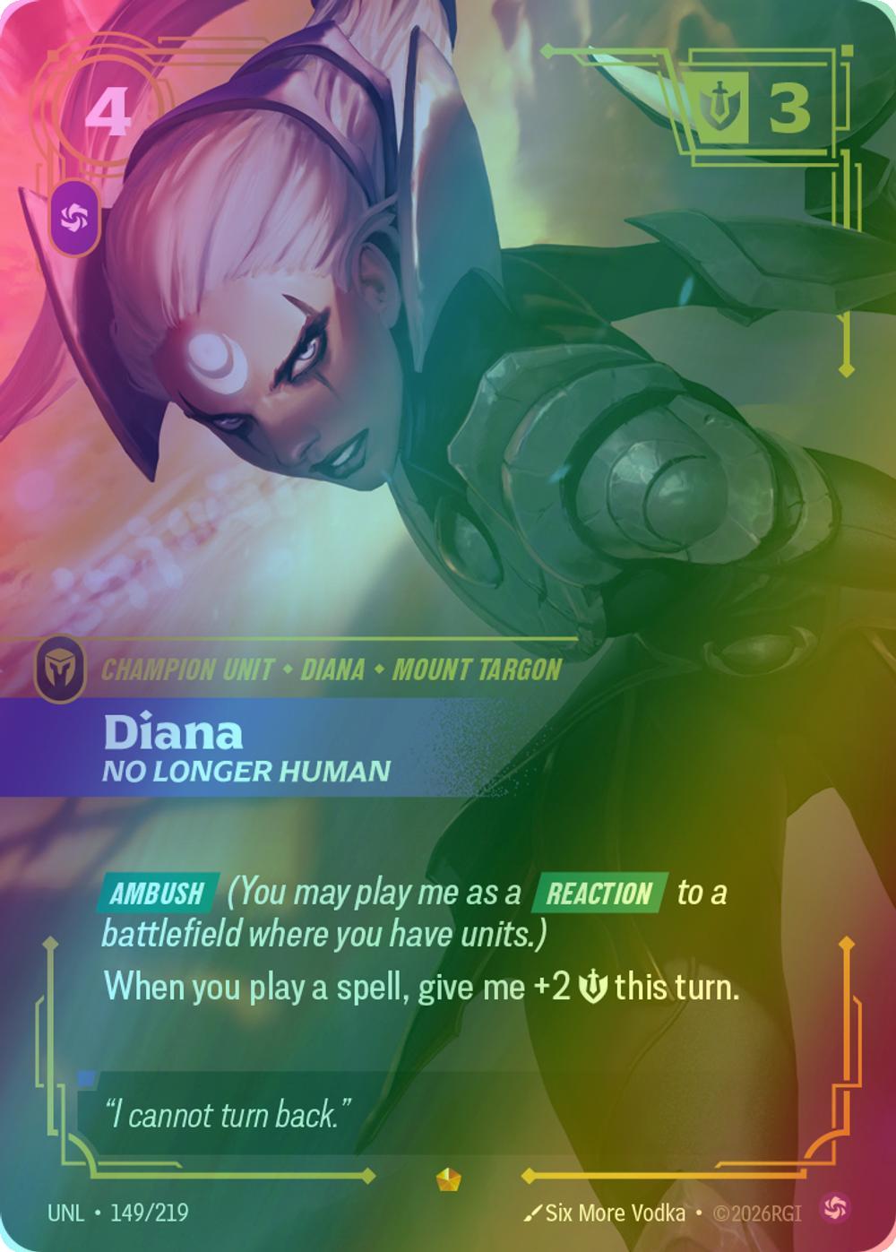 Diana - No Longer Human - 149/219 [Unleashed] [Foil]