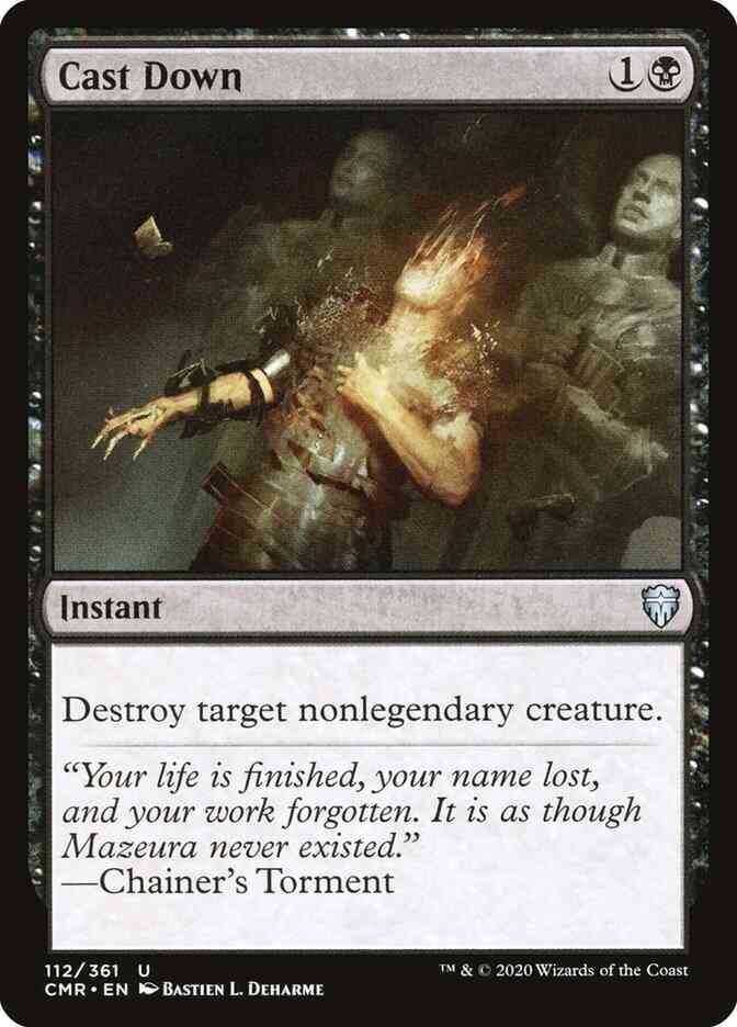 Cast Down [112] [Commander Legends] [Non-Foil]