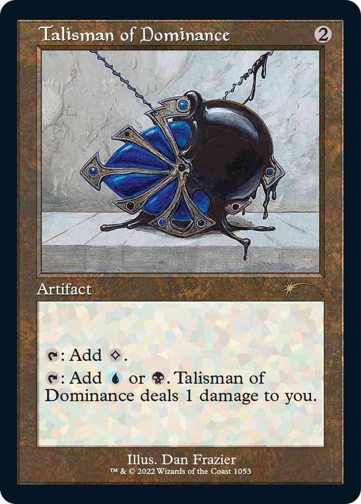 Talisman of Dominance [1053] [Retro Frame] [Dan Frazier] [Secret Lair Drop] [Non-Foil]