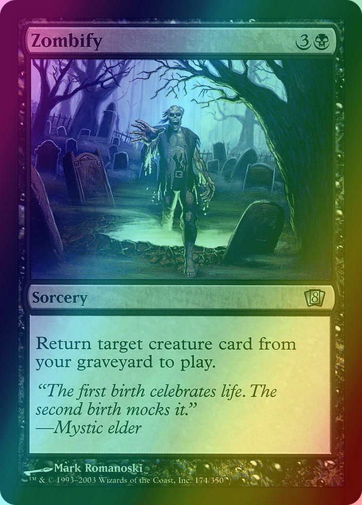 Zombify [174x] [Eighth Edition] [Foil]