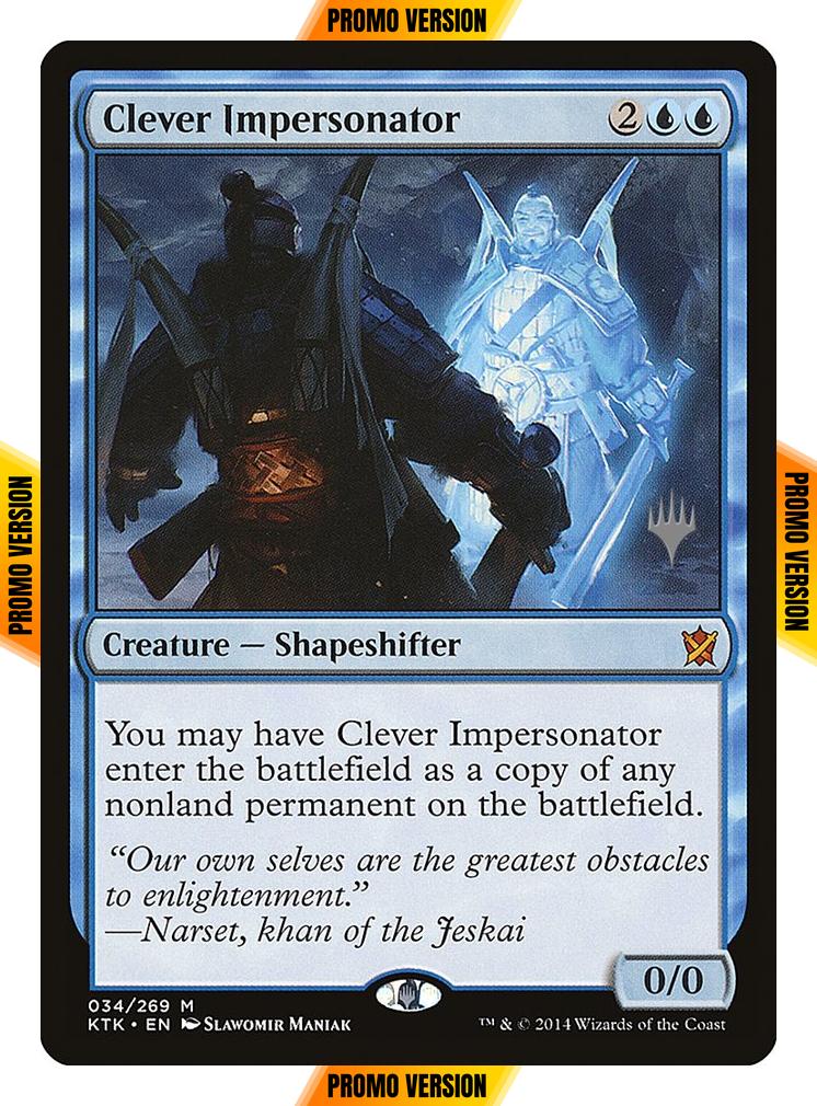 Clever Impersonator [Promo Pack] [34p] [Khans of Tarkir Promos] [Foil]