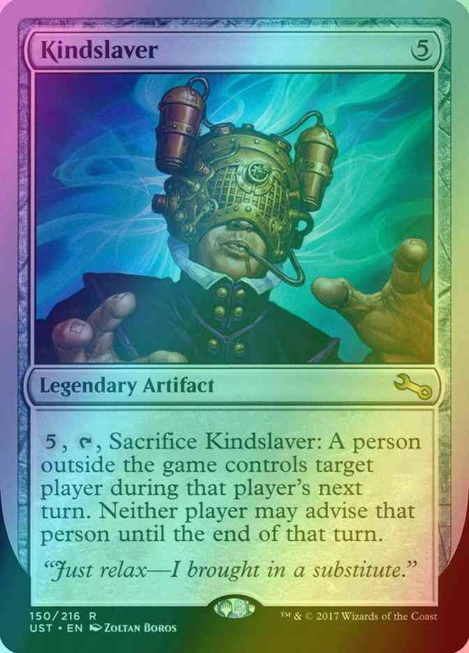 Kindslaver [150] [Unstable] [Foil]