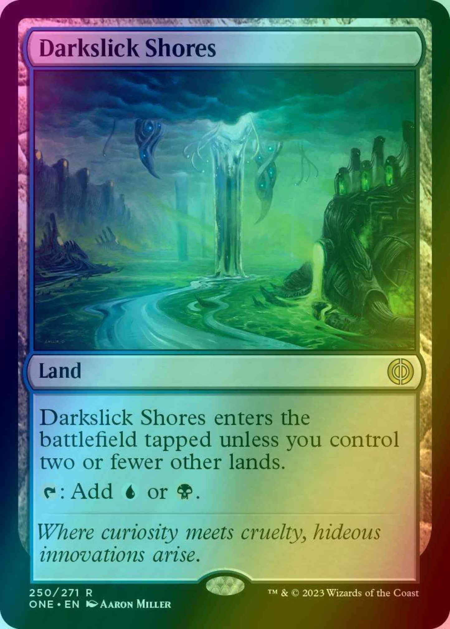 Darkslick Shores [250] [Phyrexia: All Will Be One] [Foil]