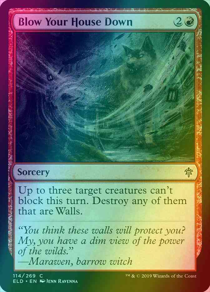 Blow Your House Down [114] [Throne of Eldraine] [Foil]