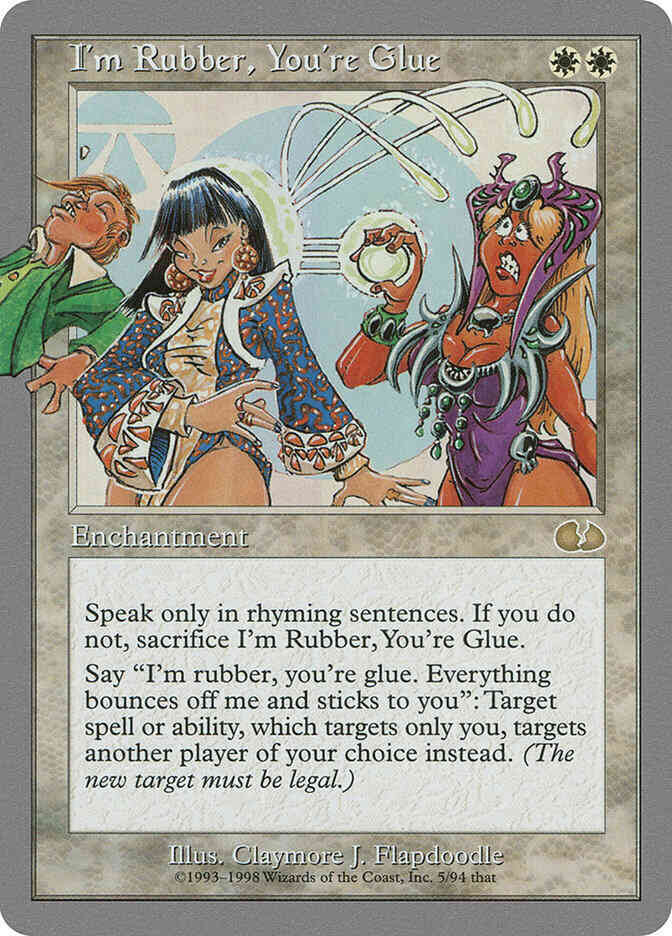 I'm Rubber, You're Glue [5] [Unglued] [Non-Foil]