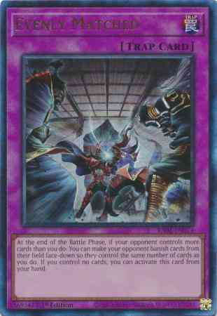 Evenly Matched - RA01-EN074 - Prismatic Ultimate Rare - 1st Edition