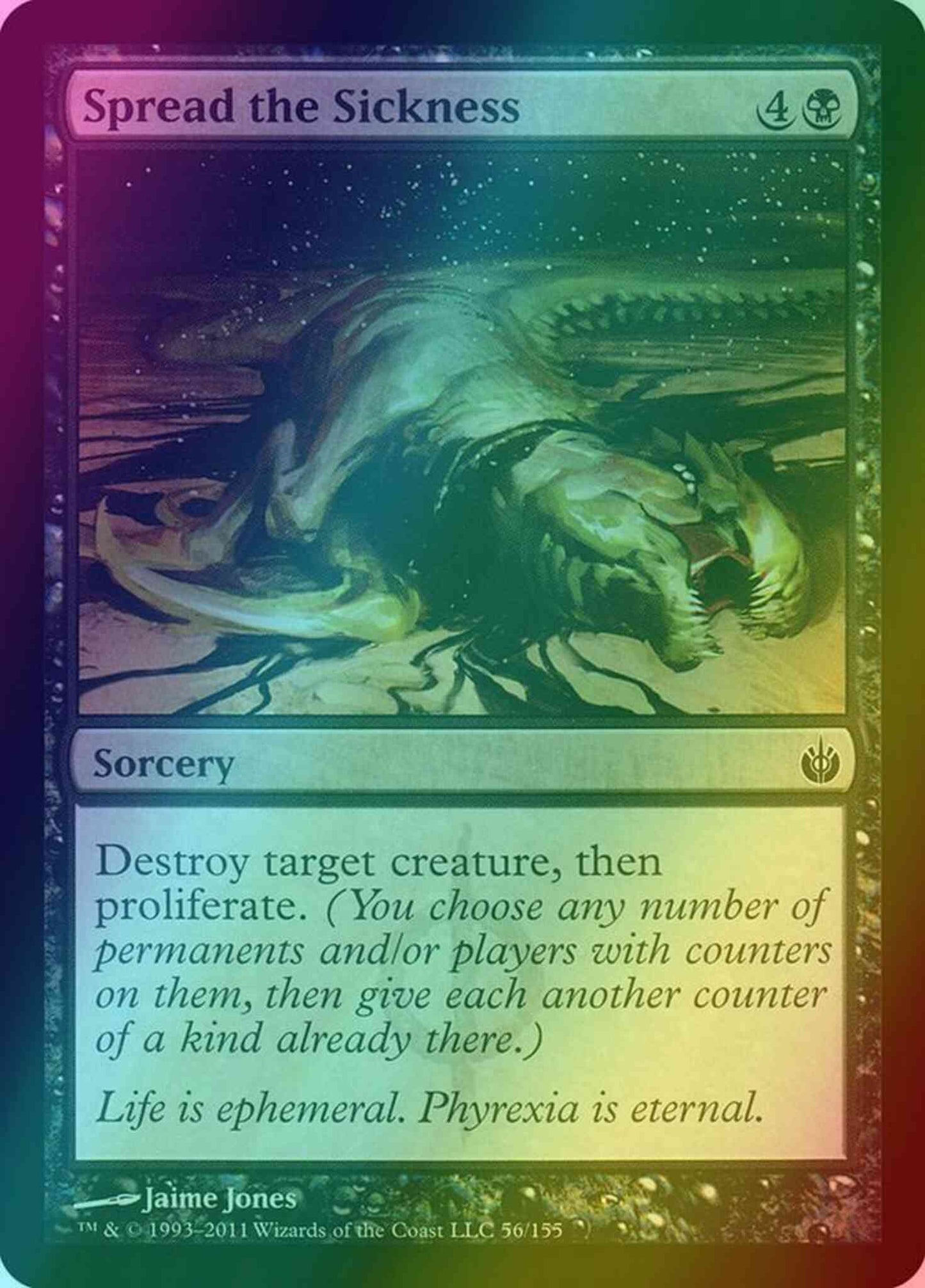 Spread the Sickness [56] [Mirrodin Besieged] [Foil]