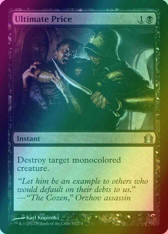 Ultimate Price [82] [Return To Ravnica] [Foil]