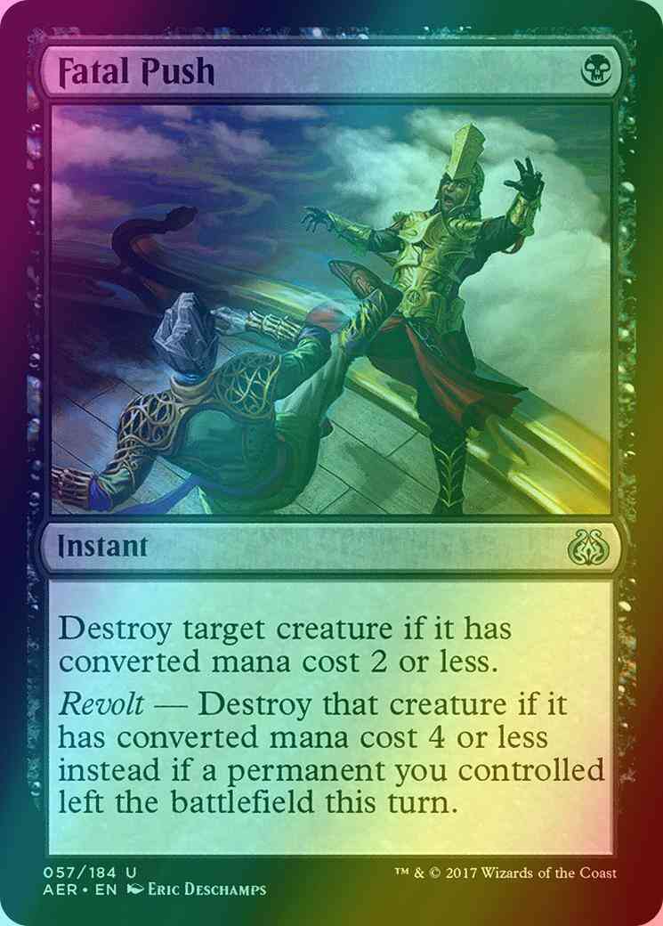 Fatal Push [57] [Aether Revolt] [Foil]