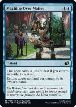 Machine Over Matter [57] [The Brothers' War] [Non-Foil]