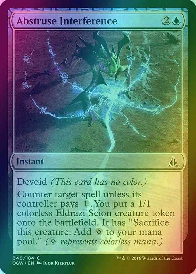 Abstruse Interference [40] [Oath of the Gatewatch] [Foil]