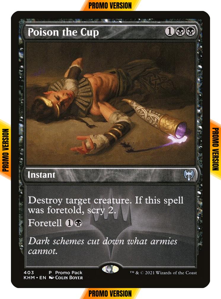 Poison the Cup [403] [Dark Frame Promo Pack] [Kaldheim] [Foil]
