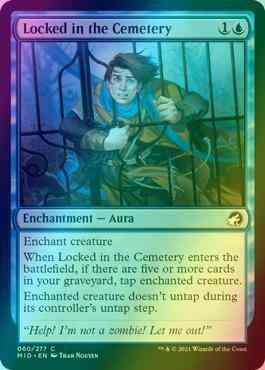 Locked in the Cemetery [60] [Innistrad: Midnight Hunt] [Foil]