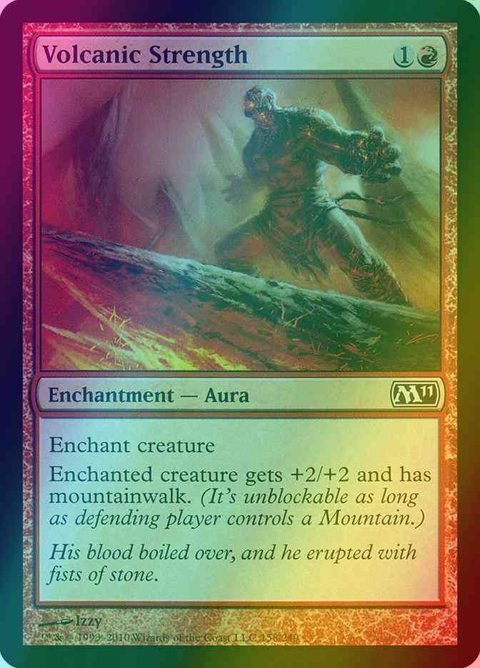 Volcanic Strength [158] [Magic 2011] [Foil]