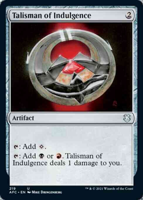 Talisman of Indulgence [219] [Adventures in the Forgotten Realms Commander] [Non-Foil]
